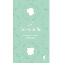 A MORENINHA A MORENINHA