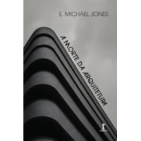 A MORTE DA ARQUITETURA