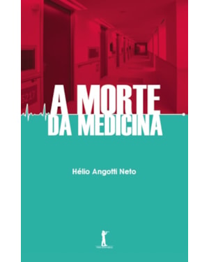 A MORTE DA MEDICINA