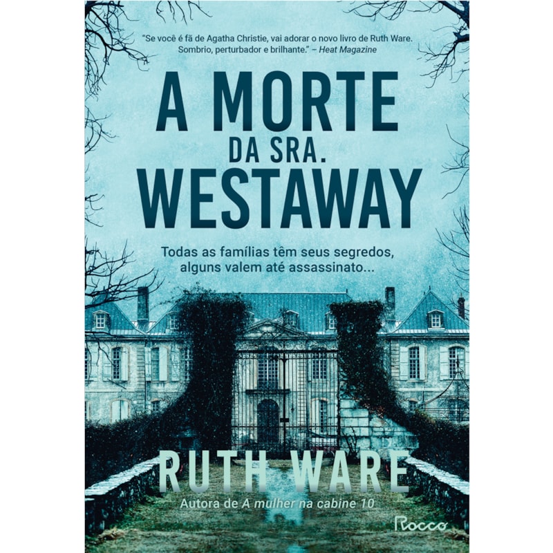 A MORTE DA SRA. WESTAWAY: TODAS AS FAMÍLIAS TÊM SEUS SEGREDOS, ALGUNS VALEM ATÉ ASSASSINATO...