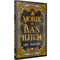 A MORTE DE IVAN ILITCH - EDIÇÃO DE LUXO