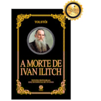 A MORTE DE IVAN ILITCH - EDIÇÃO DE LUXO ALMOFADADA