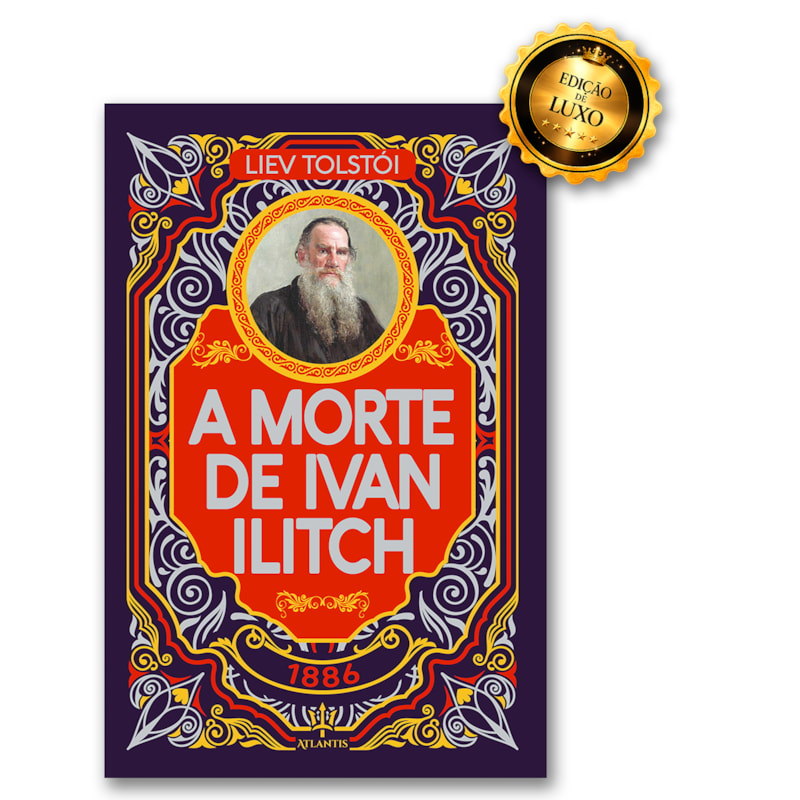 A MORTE DE IVAN ILITCH - LIEV TOLSTÓI | LUXO CAPA DURA