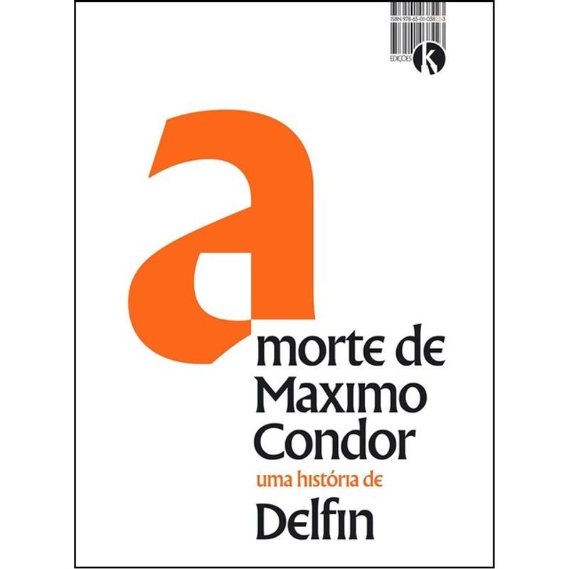 A MORTE DE MAXIMO CONDOR