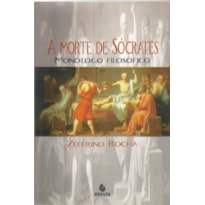 A morte de Sócrates: monólogo filosófico