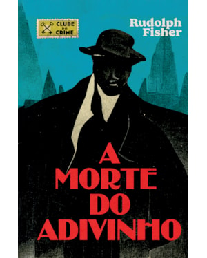 A MORTE DO ADIVINHO (CLUBE DO CRIME)