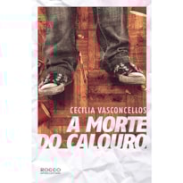 A MORTE DO CALOURO