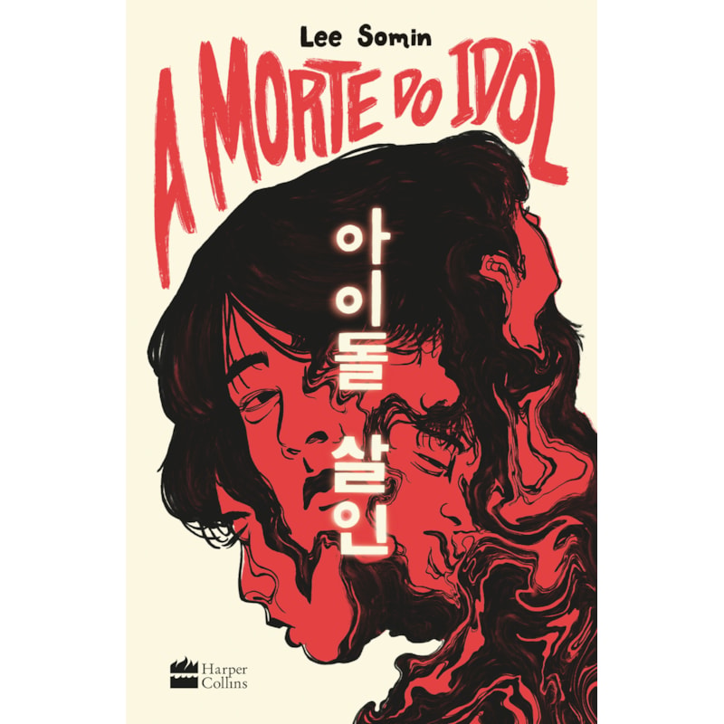 A MORTE DO IDOL - UM THRILLER SOBRE OS BASTIDORES DO MUNDO DO K-POP