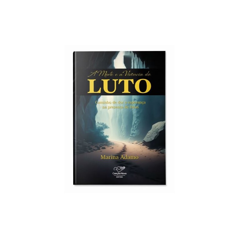 A MORTE E A VIVÊNCIA DO LUTO - CAMINHO DE DOR E ESPERANÇA NA PRESENÇA DE DEUS