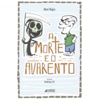 A MORTE E O AVARENTO