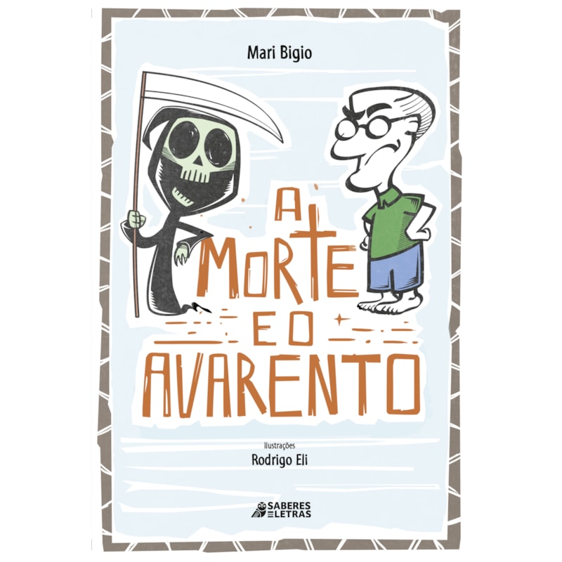 A MORTE E O AVARENTO