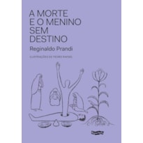 A MORTE E O MENINO SEM DESTINO