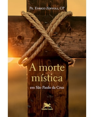 A MORTE MÍSTICA EM SÃO PAULO DA CRUZ