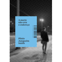A MORTE NÃO ERRA O ENDEREÇO