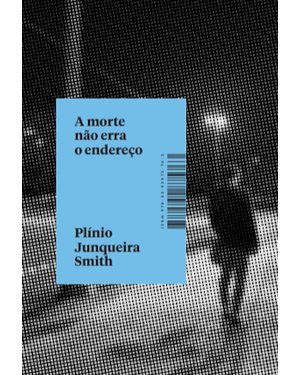 A MORTE NÃO ERRA O ENDEREÇO