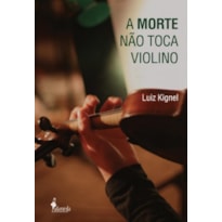 A morte não toca violino