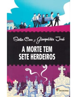 A morte tem sete herdeiros
