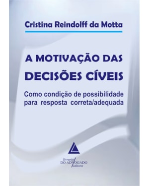 A MOTIVAÇÃO DAS DECISÕES CÍVEIS