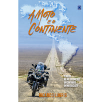 A MOTO E O CONTINENTE