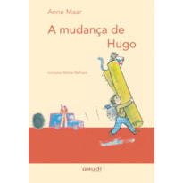 A MUDANÇA DE HUGO