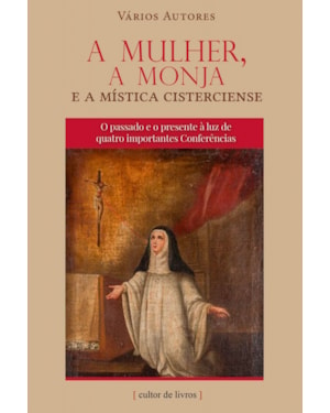 A mulher, a monja e a mística cisterciense