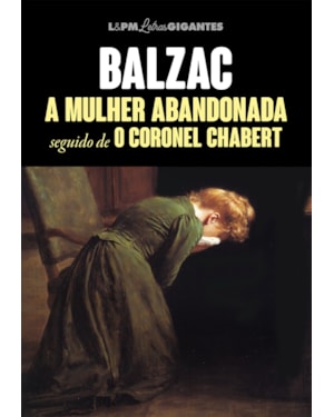 A mulher abandonada seguido de coronel chabert