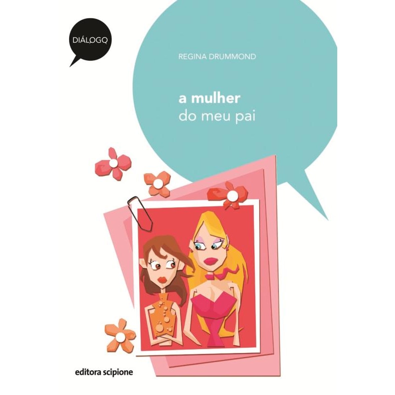 A MULHER DO MEU PAI