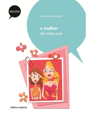 A MULHER DO MEU PAI