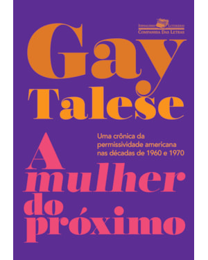 A mulher do próximo: uma crônica da permissividade americana nas décadas de 1960 e 1970