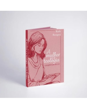 A MULHER E A TEOLOGIA: A PREGADORA QUE DEVO SER | RUTH BENIGNO | PENKAL
