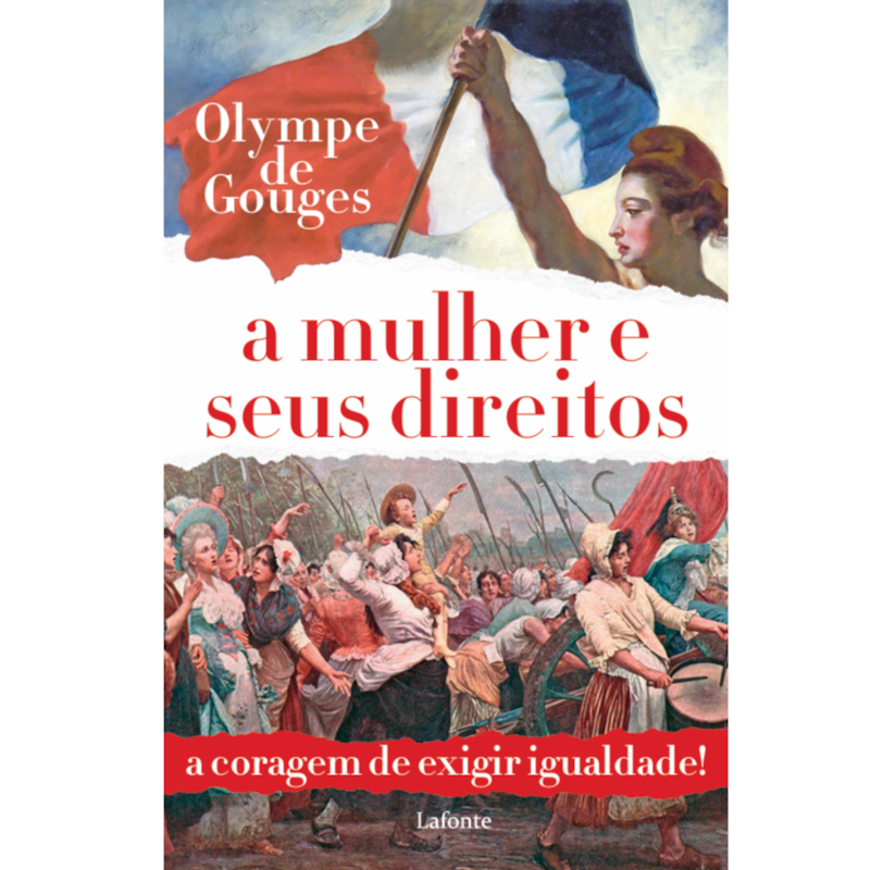 A Mulher e seus direitos - Olympe de Gouges