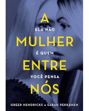 A MULHER ENTRE NÓS