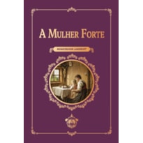 A MULHER FORTE (3ª EDIÇÃO)