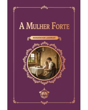 A MULHER FORTE (3ª EDIÇÃO)
