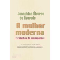 A mulher moderna: trabalhos de propaganda