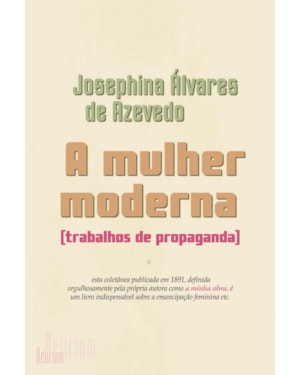 A mulher moderna: trabalhos de propaganda