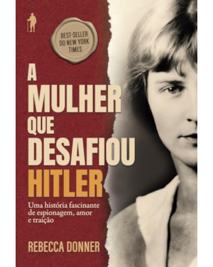 A MULHER QUE DESAFIOU HITLER