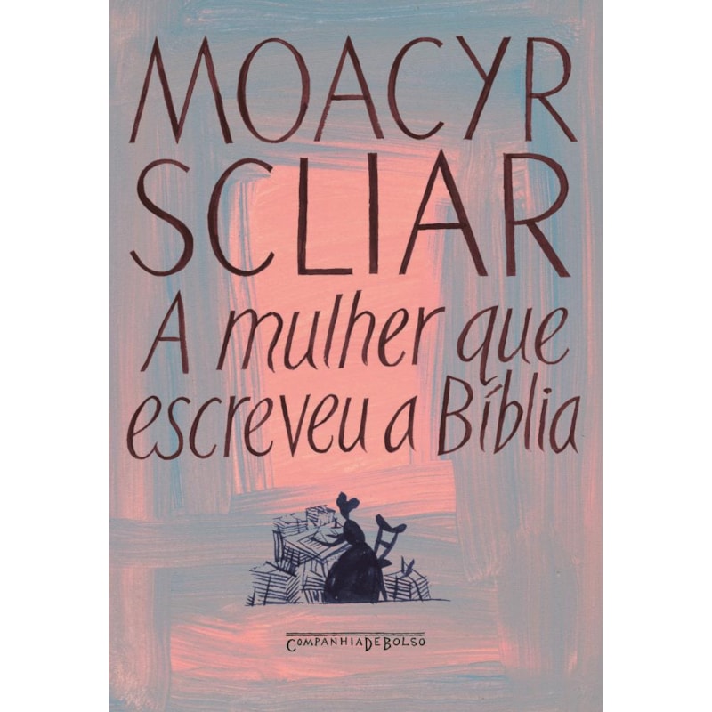 A MULHER QUE ESCREVEU A BÍBLIA