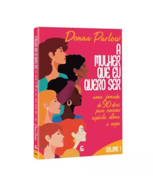 A MULHER QUE EU QUERO SER
