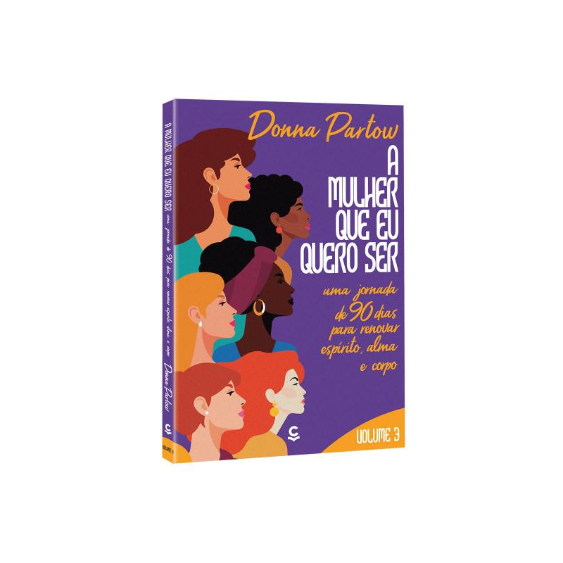 A MULHER QUE EU QUERO SER - VOLUME 3