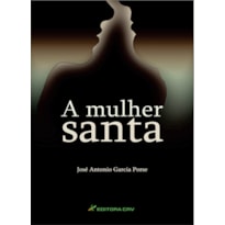 A MULHER SANTA