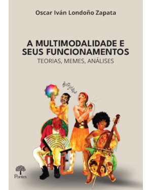 A MULTIMODALIDADE E SEUS FUNCIONAMENTOS