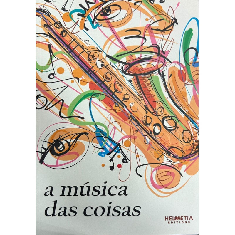 A MÚSICA DAS COISAS