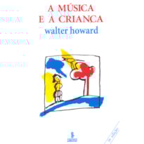 A MÚSICA E A CRIANÇA