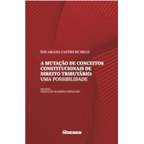 A mutação de conceitos constitucionais de direito tributário: uma possibilidade