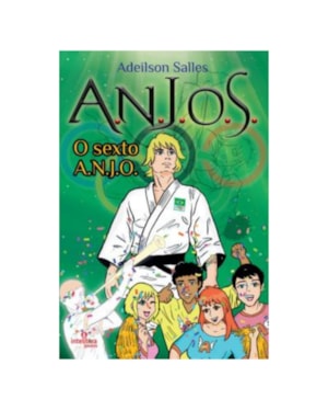 A.N.J.O.S - VOLUME 3: O SEXTO ANJO