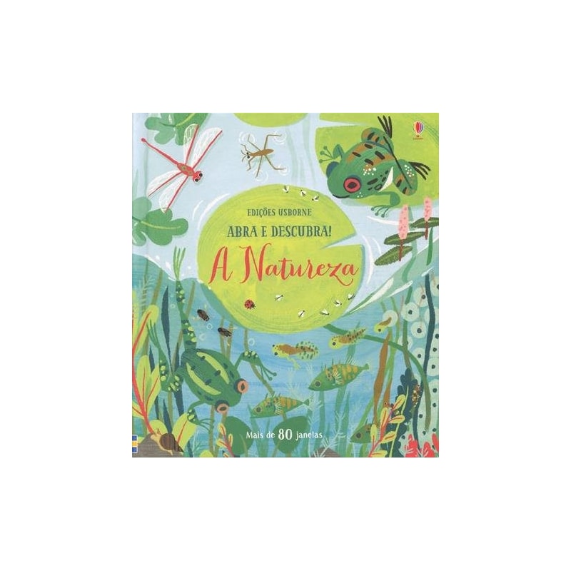 A NATUREZA : ABRA E DESCUBRA!