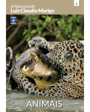 A NATUREZA DE LUIZ CLAUDIO MARIGO - ANIMAIS