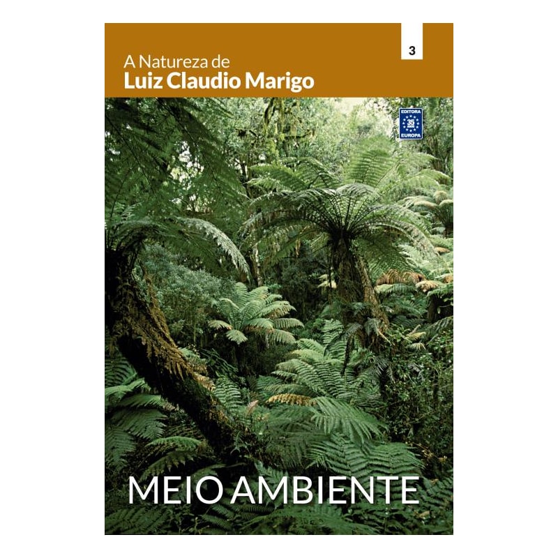 A NATUREZA DE LUIZ CLAUDIO MARIGO - MEIO AMBIENTE