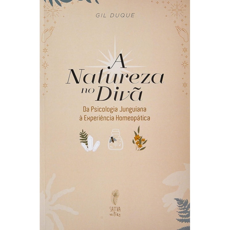 A NATUREZA NO DIVÃ - DA PSICOLOGIA JUNGUIANA À EXPERIÊNCIA HOMEOPÁTICA